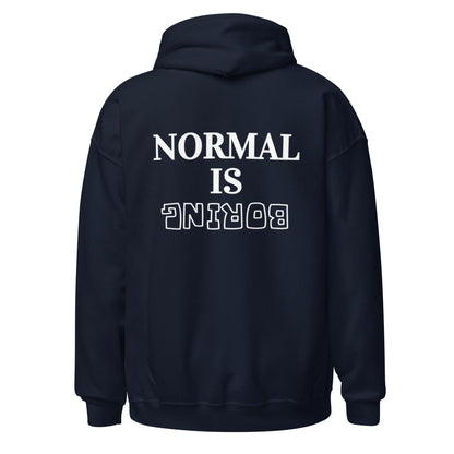 Normal Is Boring Hoodie
